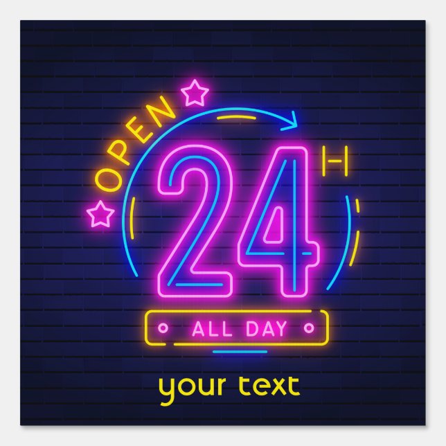 Neon Stores open 24 hours  Sign (Front)
