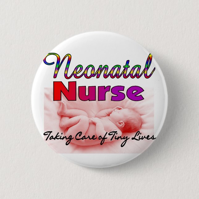 Neonatal/NICU  Nurse Gifts Pinback Button (Front)