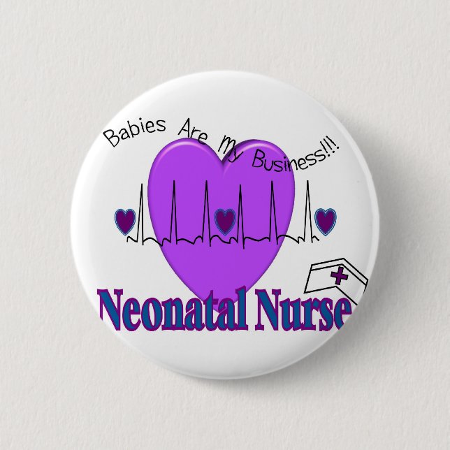 Neonatal Nurse Gift Ideas--Unique Designs Pinback Button (Front)