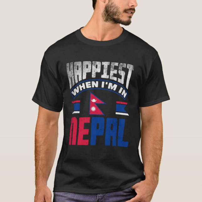 Nepalese Nepal Nepalese Flag Happiest When Im In N T-Shirt (Front)