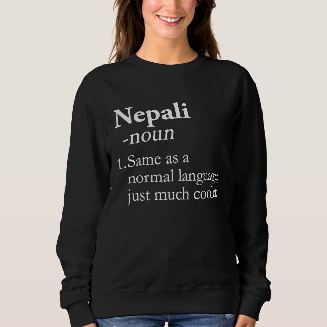 Nepali Language Translator Translation Linguistics Sweatshirt (Front)
