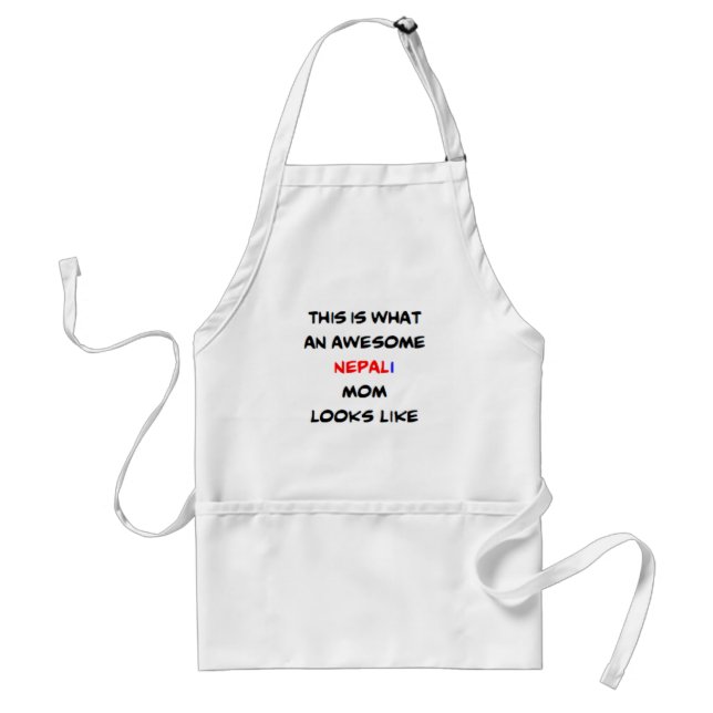 nepali mom, awesome adult apron (Front)