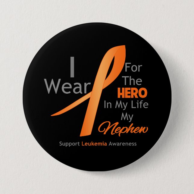 Nephew - Hero in My Life - Leukemia Pinback Button (Front)