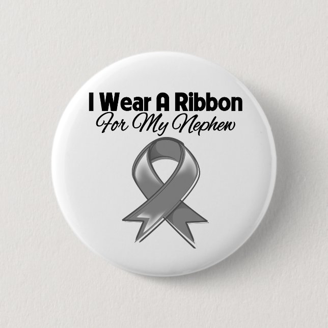 Nephew - I Wear A Gray Ribbon Button (Front)