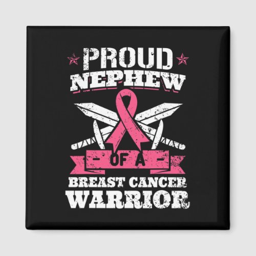 Nephew Of Breast Cancer Warrior Pink Awareness Rib Magnet