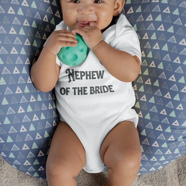 Nephew Of The Bride Baby Bodysuit (Creator Uploaded)