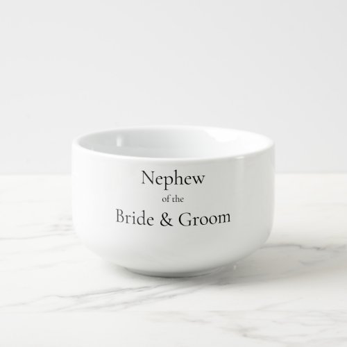 Nephew of the Bride  Groom Soup Mug