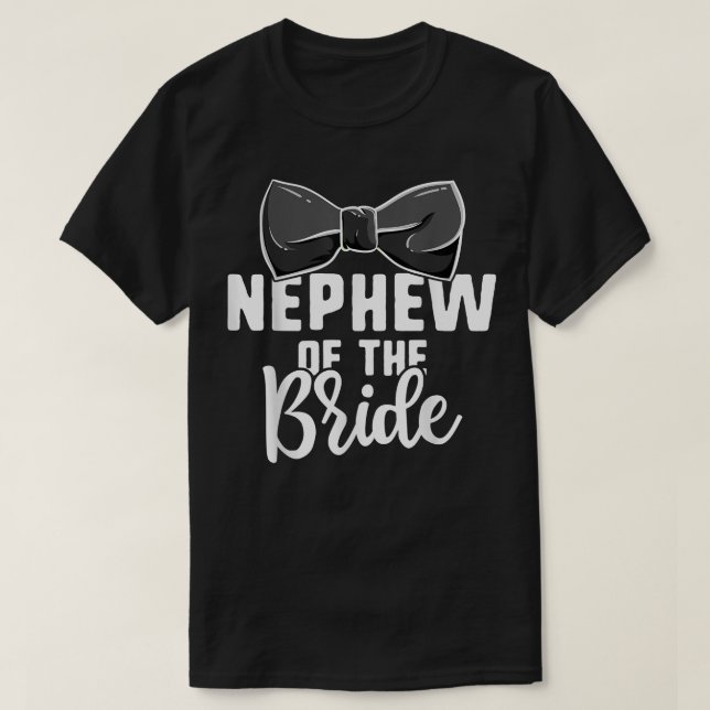 Nephew Of The Bride Wedding s, Bachelorette Party  T-Shirt (Design Front)