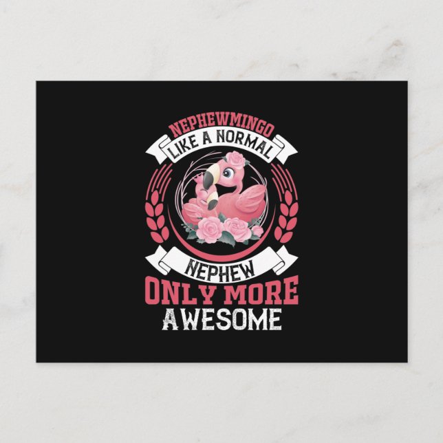 Nephewmingo Like a Normal Nephew Only More Awesome Postcard (Front)