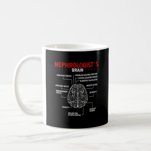 Nephrologist Doctor Brain Kidney Surgeon Tech Coffee Mug
