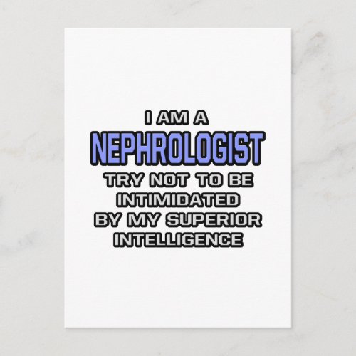 Nephrologist Joke  Superior Intelligence Postcard