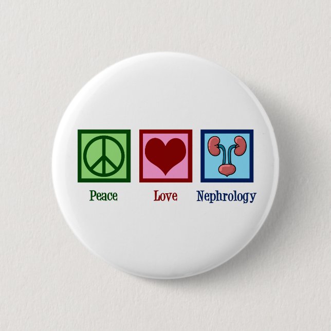 Nephrologist Peace Love Nephrology Office Button (Front)