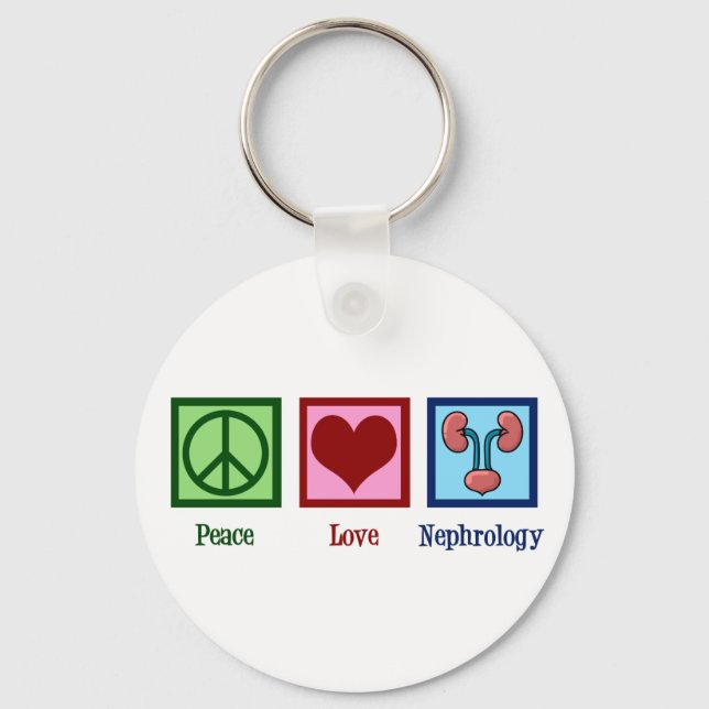 Nephrologist Peace Love Nephrology Office Keychain (Front)