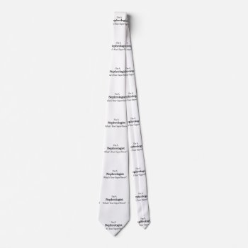 Nephrologist Tie by medical_gifts at Zazzle