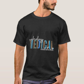 Nephrology Medical Assistant Urology Nurse Kidney T-Shirt