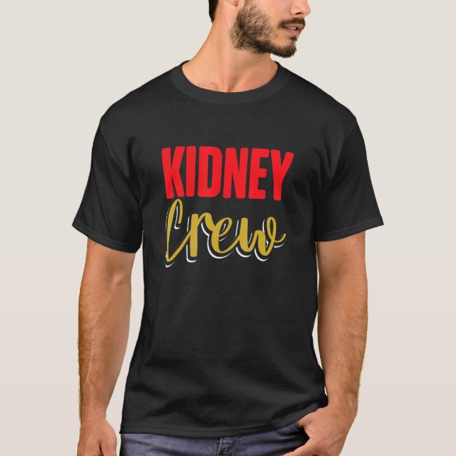 Nephrology Nurse Crew Dialysis Nursing RN 1 T-Shirt (Front)