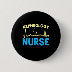 Nephrology Nurse Dialysis Nurse Medical Kidney Dis Button