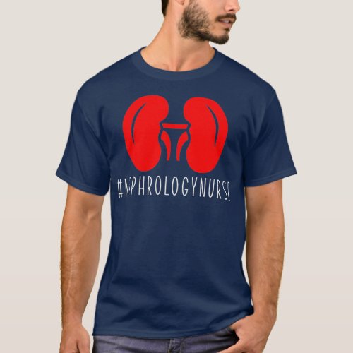 Nephrology Nurse Dialysis Nursing RN _39 T_Shirt