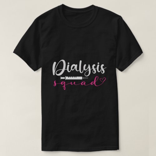 Nephrology Nurse Dialysis Squad Funny Renal Kidney T_Shirt