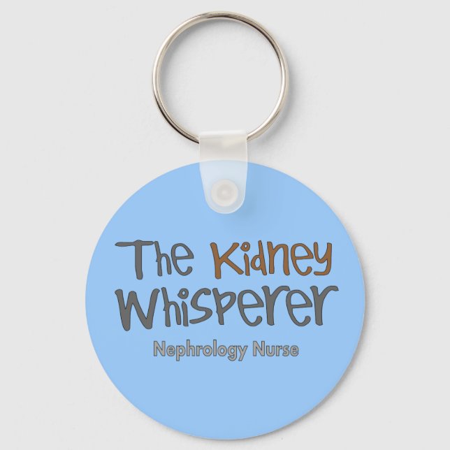 Nephrology Nurse Gifts "The Kidney Whisperer" Keychain (Front)