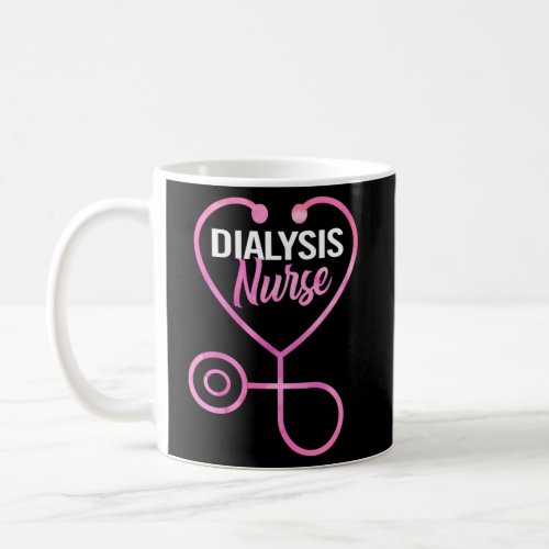 Nephrology Registered Nurse Dialysis Nurse Coffee Mug