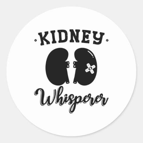 Nephrology Tech Kidney Whisperer Dialysis Nurse Classic Round Sticker
