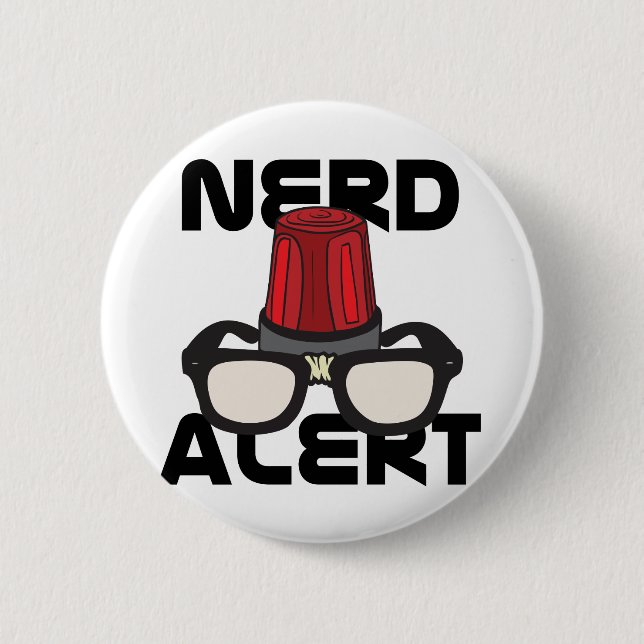 Nerd Alert! Pinback Button (Front)
