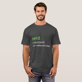 nerd - an intellectual badass T-Shirt