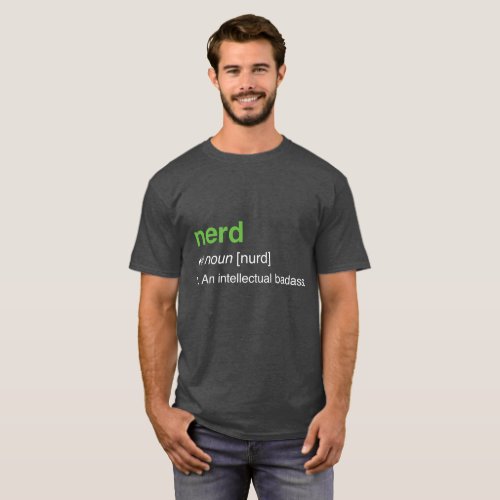 nerd _ an intellectual badass T_Shirt