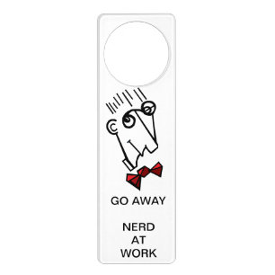 Nerd at work door hanger