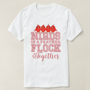Nerd Bird Funny Nirds of a Feather Flock Together T-Shirt
