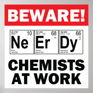 nerd elements-chemist at work sign