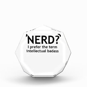 Nerd? Funny, geeky design Acrylic Award