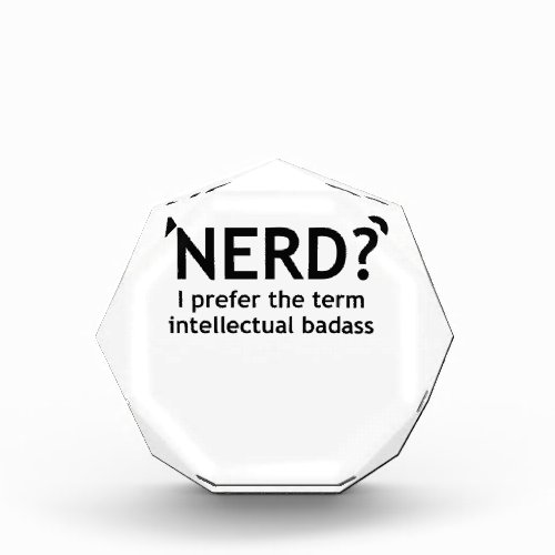 Nerd Funny geeky design Acrylic Award