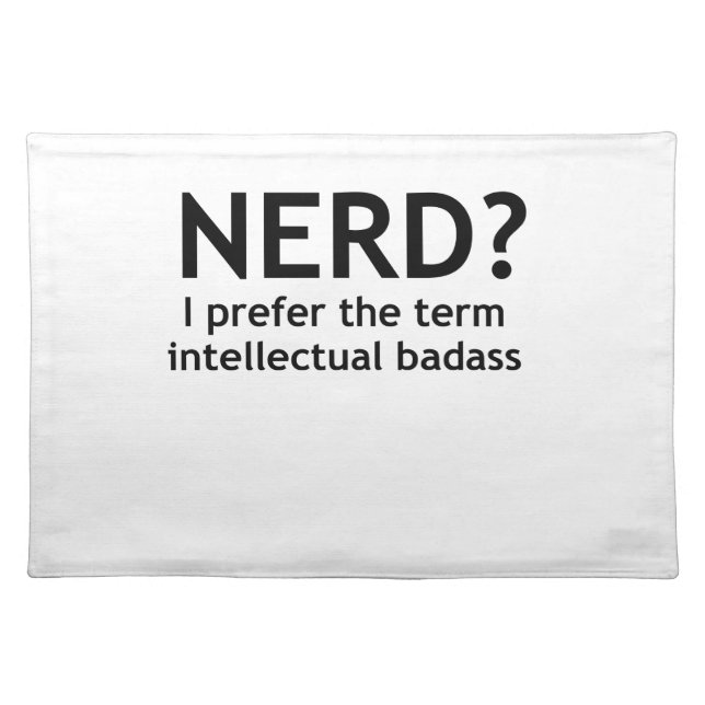 Nerd? Funny, geeky design Placemat (Front)