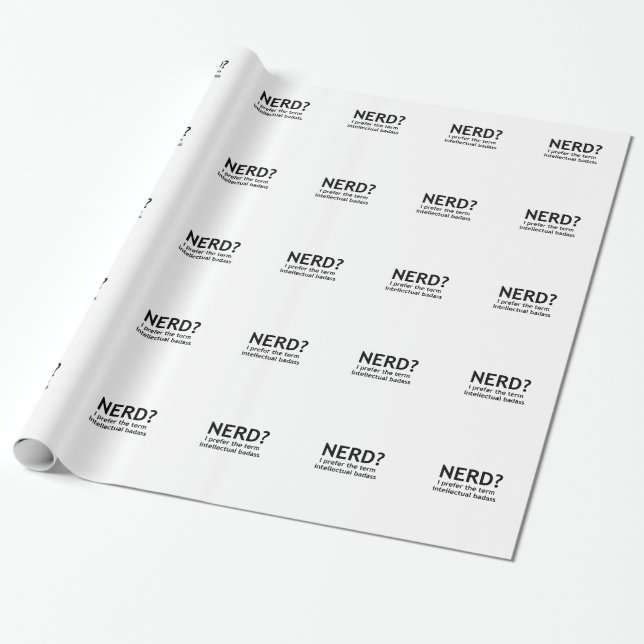 Nerd? Funny, geeky design Wrapping Paper (Unrolled)