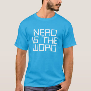 Nerd is the word shirt
