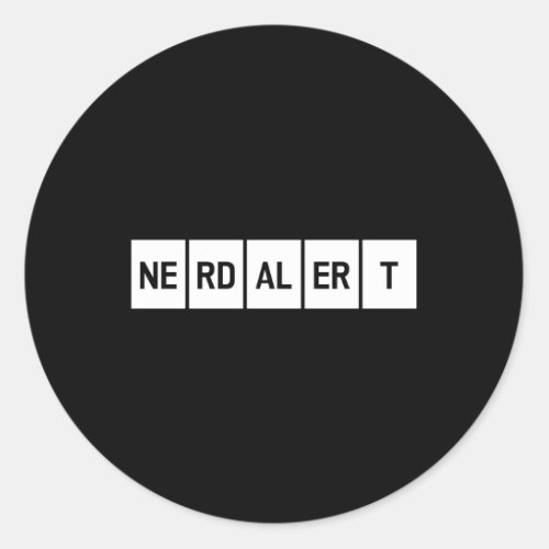 Nerd Kit I Love Nerds Candy Nerd Nerd Alert Classic Round Sticker