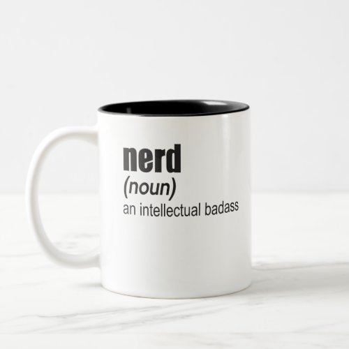 Nerd Noun An Intellectual Badass Two_Tone Coffee Mug