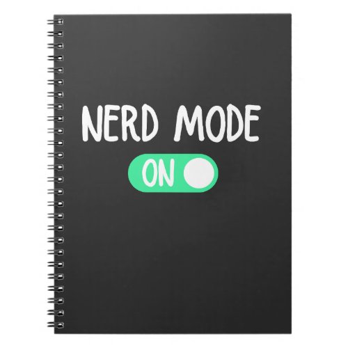 Nerd ON mode Notebook