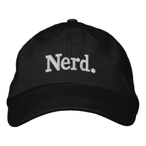 Nerd one word white text minimalism funny design  embroidered baseball cap