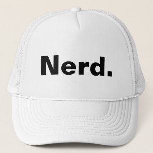 Nerd one word white text minimalism funny design  trucker hat