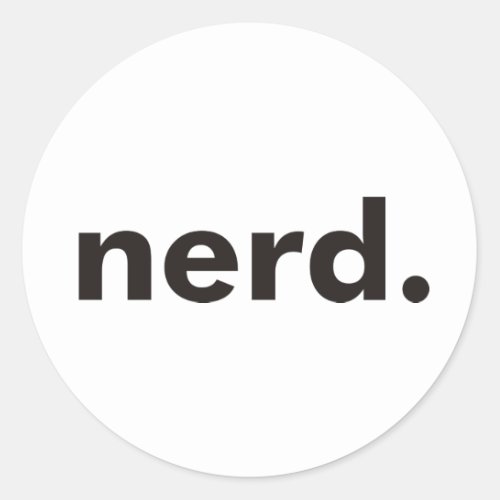 Nerd Products  Designs Classic Round Sticker