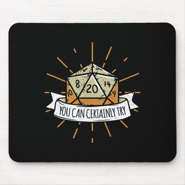 Nerd Tischspiel Dungeon You Can Certainly Try Drag Mouse Pad (Front)