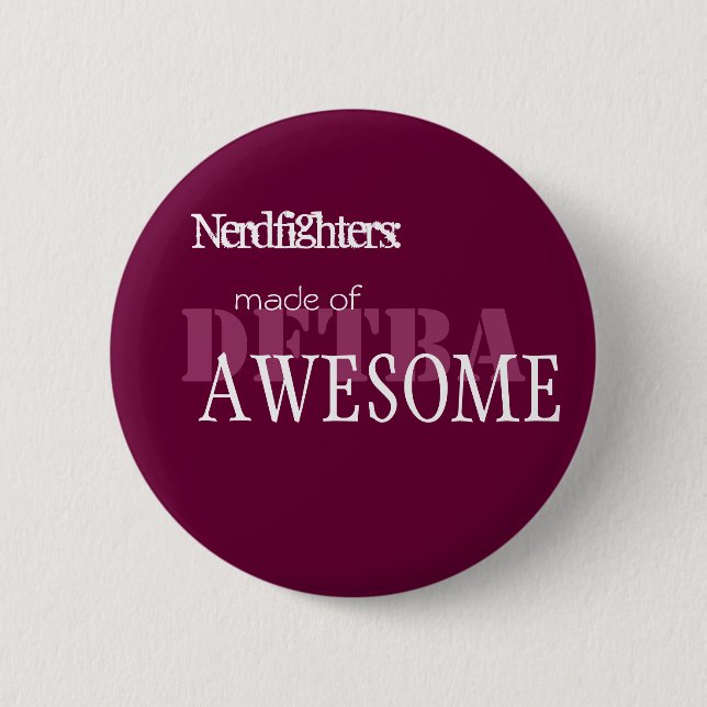 Nerdfighter Made of Awesome - Cust... - Customized Button (Front)
