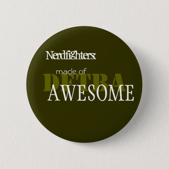 Nerdfighter Made of Awesome - Cust... - Customized Button (Front)