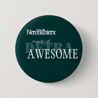 Nerdfighter Made of Awesome Pinback Button