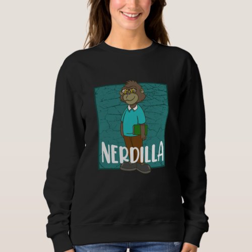 Nerdilla Nerdy Gorilla Computer Nerd Sweatshirt