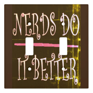 Nerds do it better for teacher and swatters  kitch light switch cover