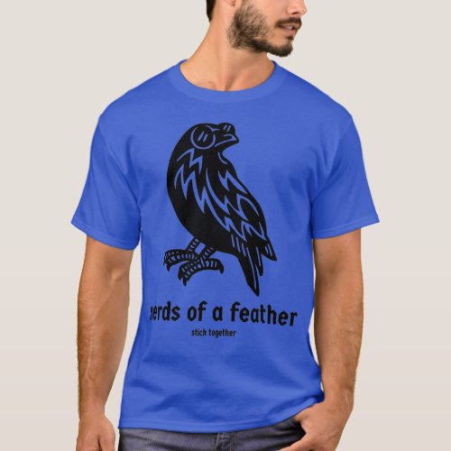 Nerds of a Feather Smart as a Crow T_Shirt